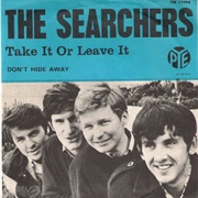 Take It or Leave It .. the Searchers