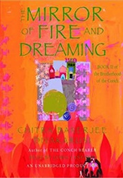 The Mirror of Fire and Dreaming (Chitra Banerjee Divakaruni)