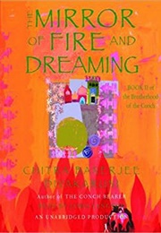 The Mirror of Fire and Dreaming (Chitra Banerjee Divakaruni)