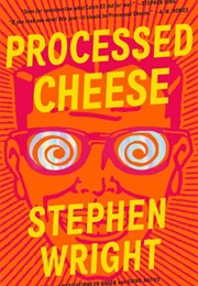 Processed Cheese (Stephen Wright)