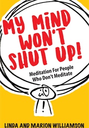 My Mind Won&#39;t Shut Up (Linda Williamson)