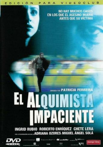 The Impatient Alchemist (2002)