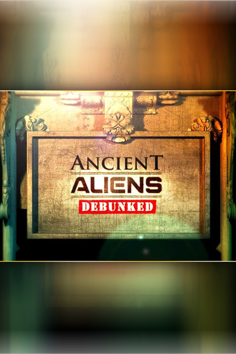 Ancient Aliens Debunked (2012)