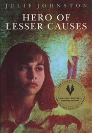 Hero of Lesser Causes (Julie Johnston)
