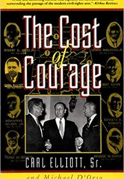 The Cost of Courage (Carl Elliott)
