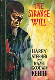 The Strange Will (Harry Stephen Keeler, Hazel Goodwin Keller)