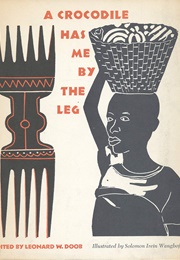 A Crocodile Has Me by the Leg (Leonard W. Doob)