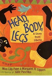 Head, Body, Legs (Won-Ldy Paye)