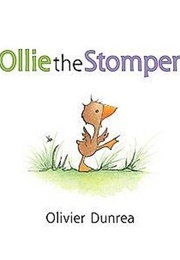 Ollie the Stomper (Olivier Dunrea)