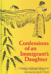 Confessions of an Immigrant's Daughter (Laura Goodman Salverson)