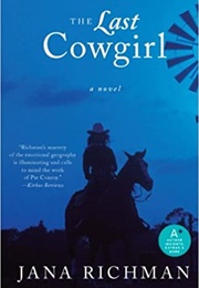 The Last Cowgirl (Jana Richman)