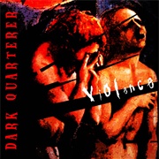 Dark Quarterer - Violence