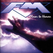 FM - Closer to Heaven