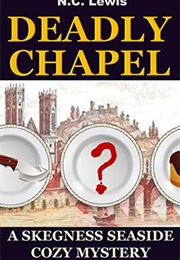 Deadly Chapel (N.C. Lewis)