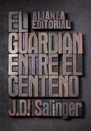 El Guardian Entre El Centeno (J.D. Salinger)