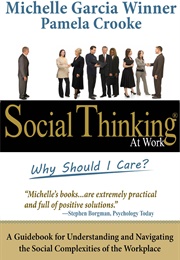 Social Thinking at Work (Michelle Garcia Winner)