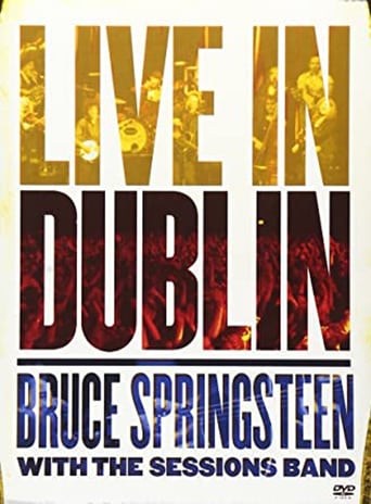 Bruce Springsteen With the Sessions Band: Live in Dublin (2007)