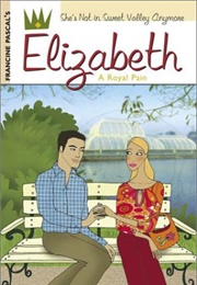 A Royal Pain (Francine Pascal)