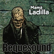 Requesound – Mama Ladilla (1999)