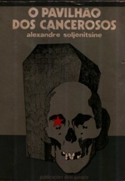 Pavilhão De Cancerosos (Aleksandr Soljenítsin)
