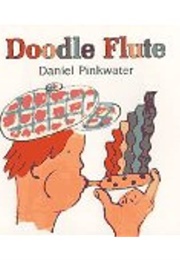 Doodleflute (Daniel Pinkwater)
