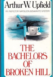 The Bachelors of Broken Hill (Arthur W. Upfield)