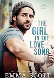 The Girl in the Love Song (Emma Scott)