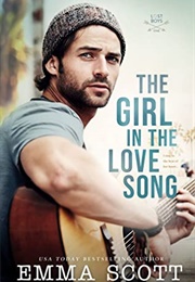 The Girl in the Love Song (Emma Scott)