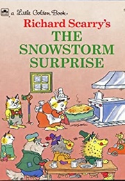 The Snowstorm Surprise (Richard Scarry)