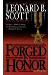 Forged in Honor (Leonard B. Scott)