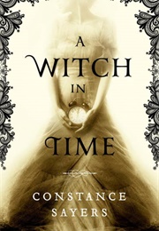 A Witch in Time (Constance Sayers)