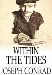 Within the Tides (Joseph Conrad)