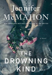 The Drowning Kind (Jennifer McMahon)