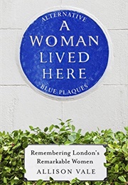 A Woman Lived Here (Allison Vale)