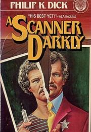 A Scanner Darkly (Dick, Philip K.)