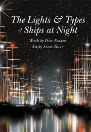The Lights and Types of Ships at Night (Dave Eggers)