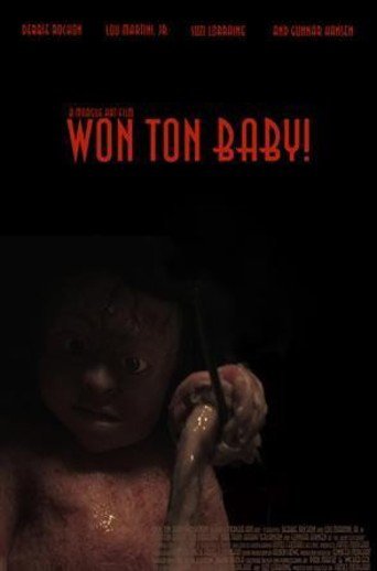 Won Ton Baby! (2009)
