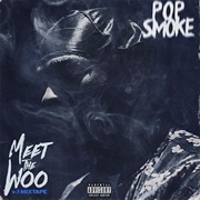 Pop Smoke - Meet the Woo