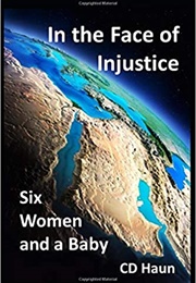 In the Face of Justice (CD Haun)