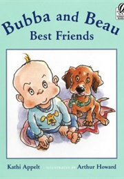 Bubba and Beau, Best Friends (Kathi Appelt)
