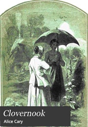Clovernook (Alice Cary)
