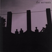 The Servants-It's My Turn