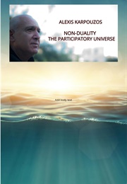 NON-DUALITY (Alexis Karpouzos)