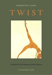 Twist (Harkaitz Cano)