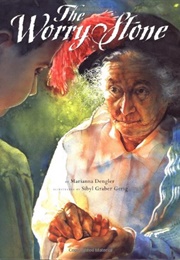 The Worry Stone (Marianna Dengler)
