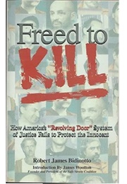 Freed to Kill (Robert James Bidinotto)