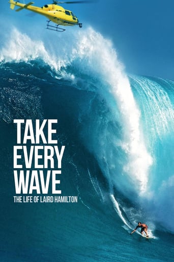 Take Every Wave: The Life of Laird Hamilton (2018)