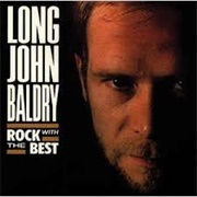 Rock With the Best-Long John Baldry
