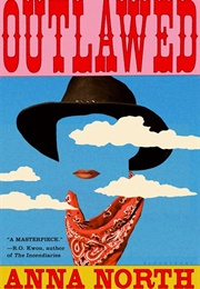 Outlawed (Anna North)