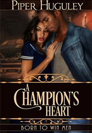 A Champion's Heart (Piper Huguley)